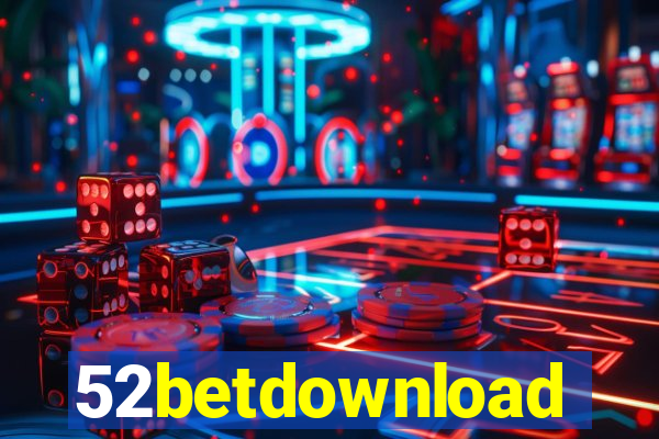 52betdownload