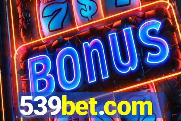 539bet.com