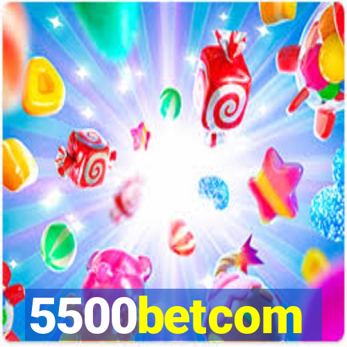 5500betcom