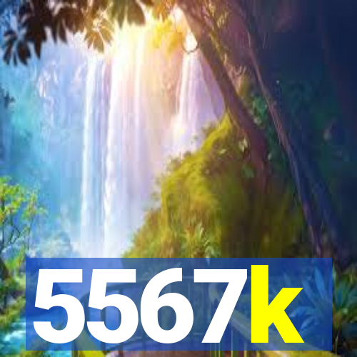 5567k