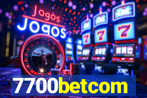 7700betcom