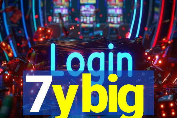 7ybig