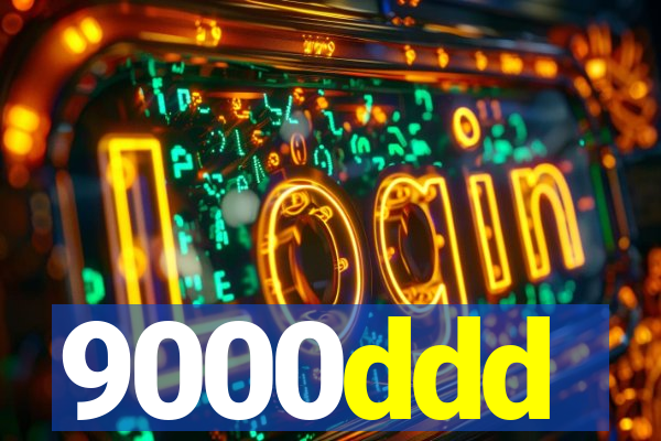 9000ddd