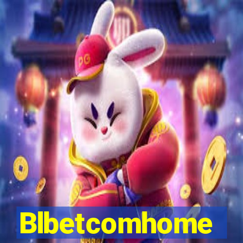 Blbetcomhome