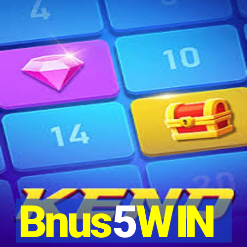 Bnus5WIN