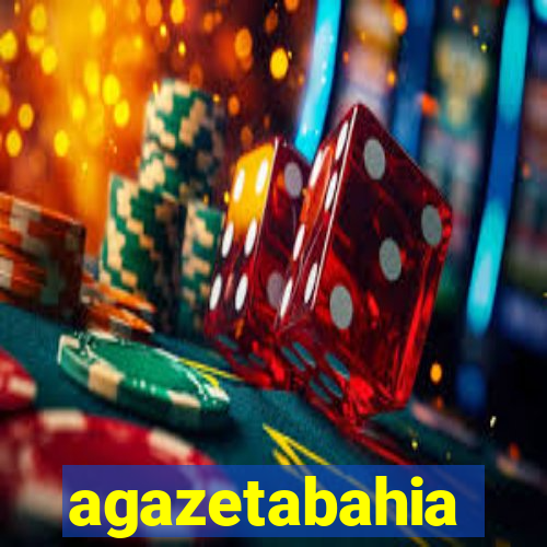 agazetabahia