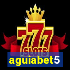 aguiabet5