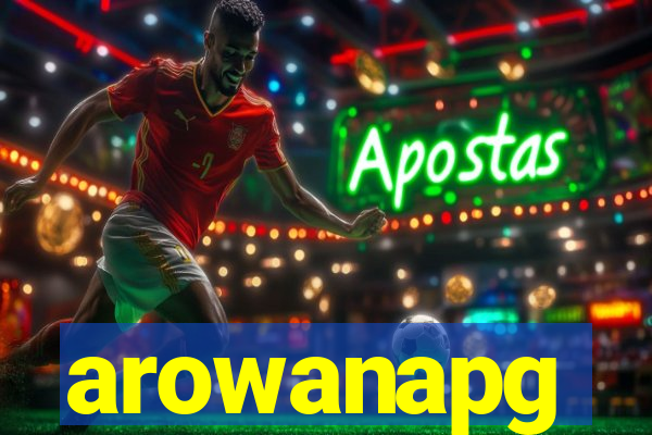 arowanapg