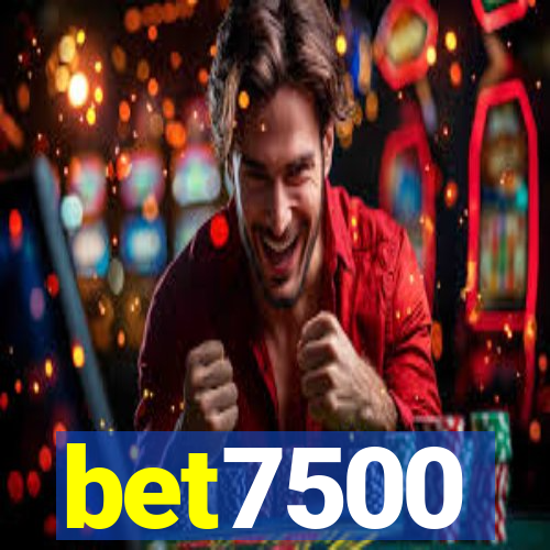 bet7500