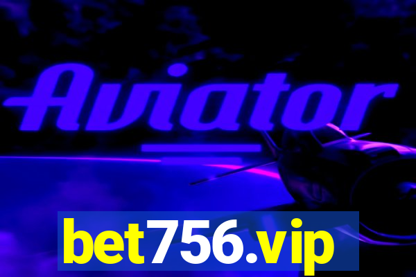 bet756.vip