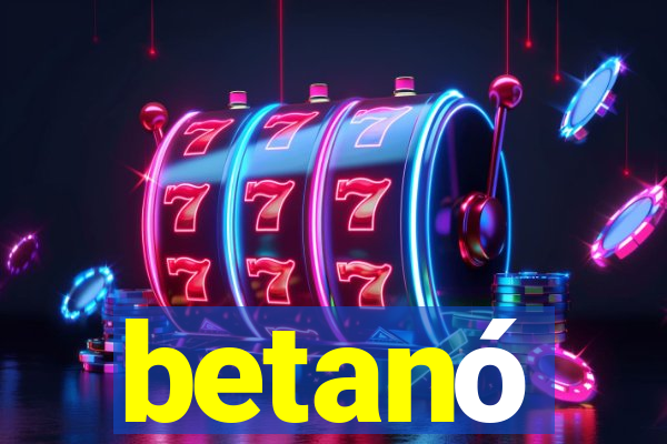 betanó