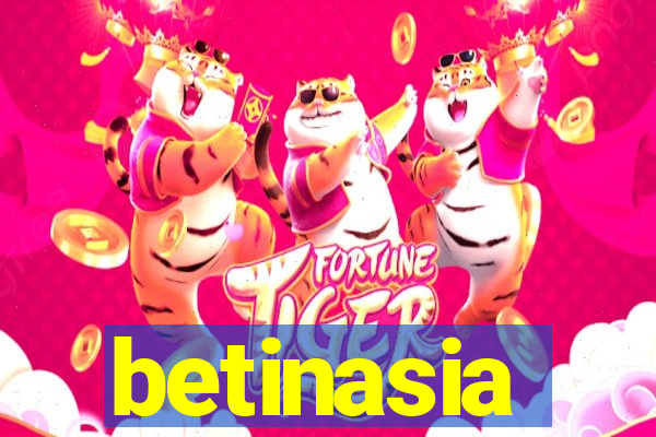 betinasia