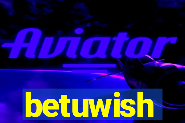 betuwish