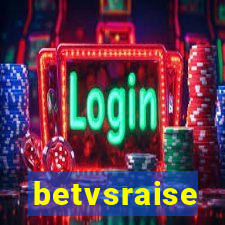 betvsraise