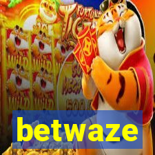 betwaze