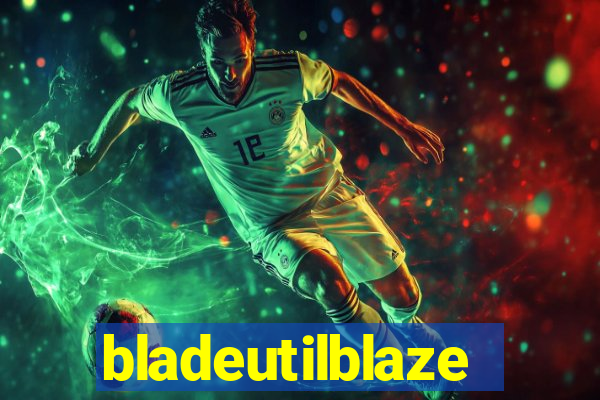 bladeutilblaze