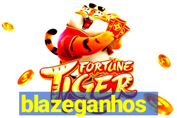 blazeganhos