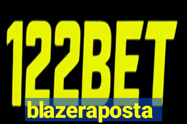 blazeraposta