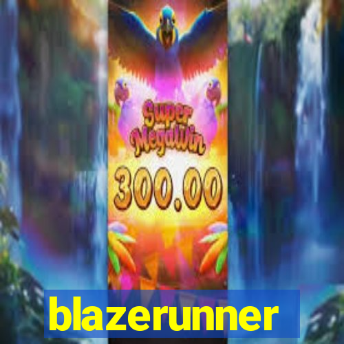 blazerunner