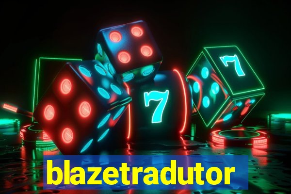 blazetradutor