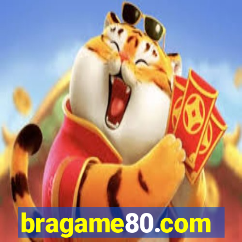 bragame80.com