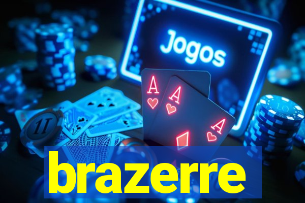 brazerre