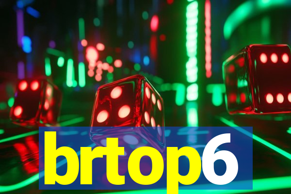 brtop6