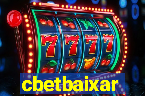 cbetbaixar