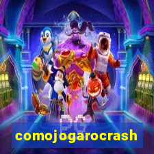 comojogarocrash