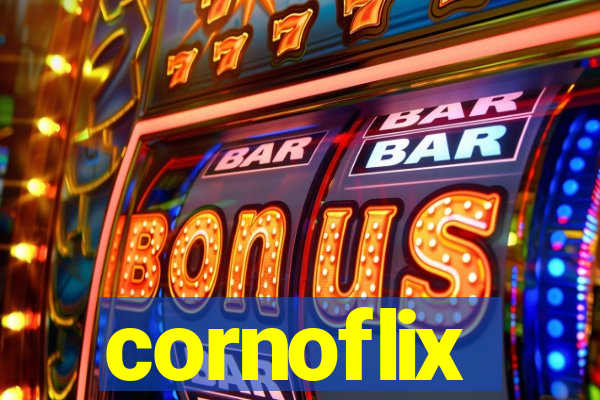 cornoflix