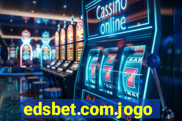 edsbet.com.jogos.app