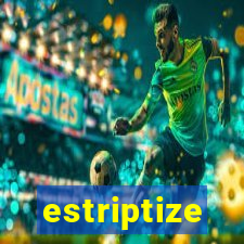 estriptize