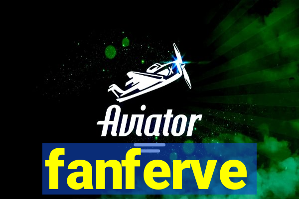 fanferve