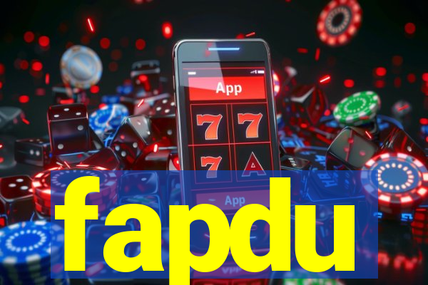 fapdu