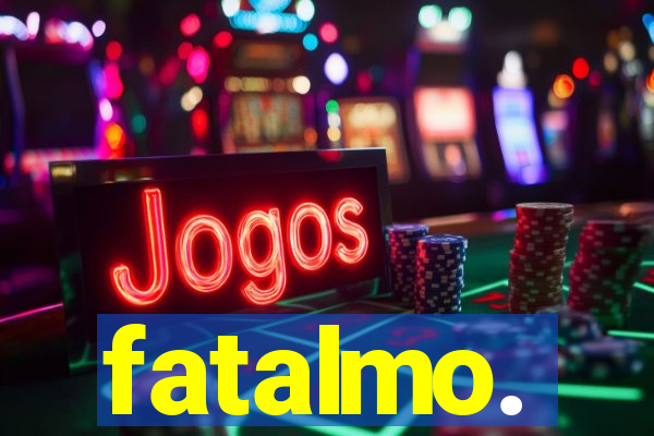 fatalmo.