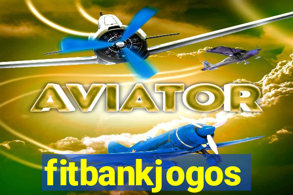 fitbankjogos