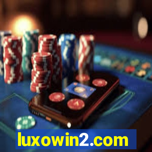 luxowin2.com