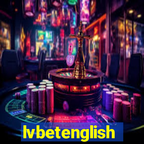 lvbetenglish