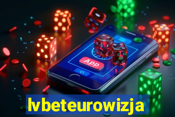 lvbeteurowizja