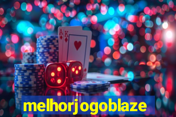 melhorjogoblaze