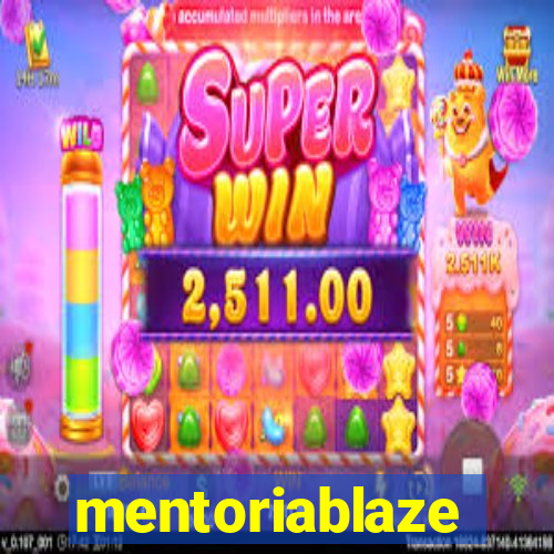 mentoriablaze