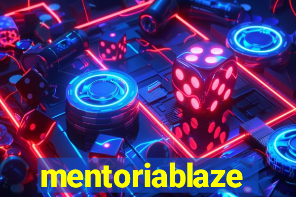 mentoriablaze