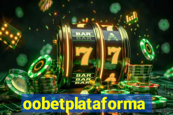 oobetplataforma