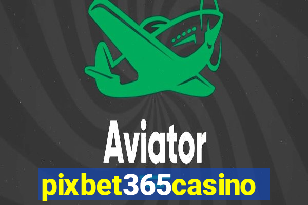 pixbet365casino