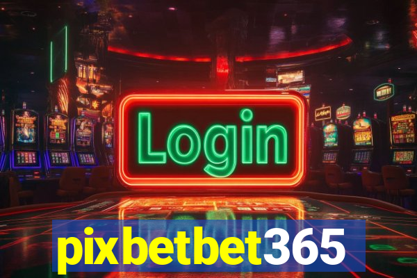 pixbetbet365