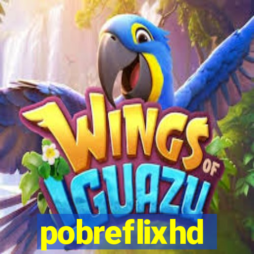 pobreflixhd