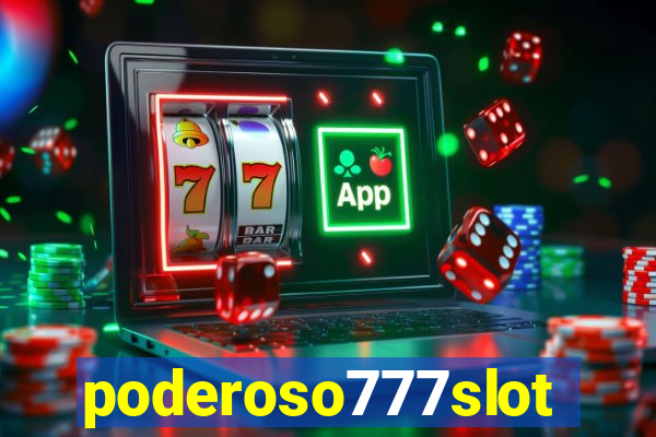 poderoso777slot