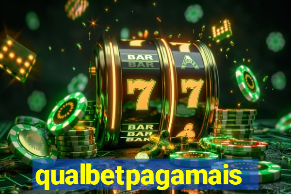 qualbetpagamais