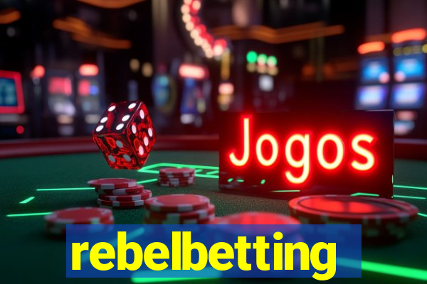 rebelbetting