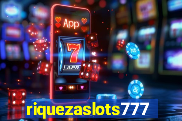 riquezaslots777